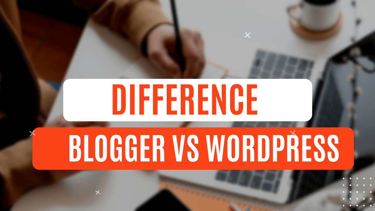 Diffrence-blogger-vs-wordpress