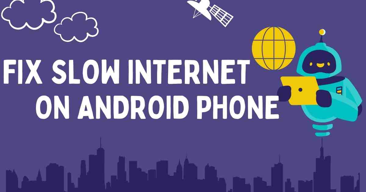 Fix-slow-internet-on-android-phone-2023