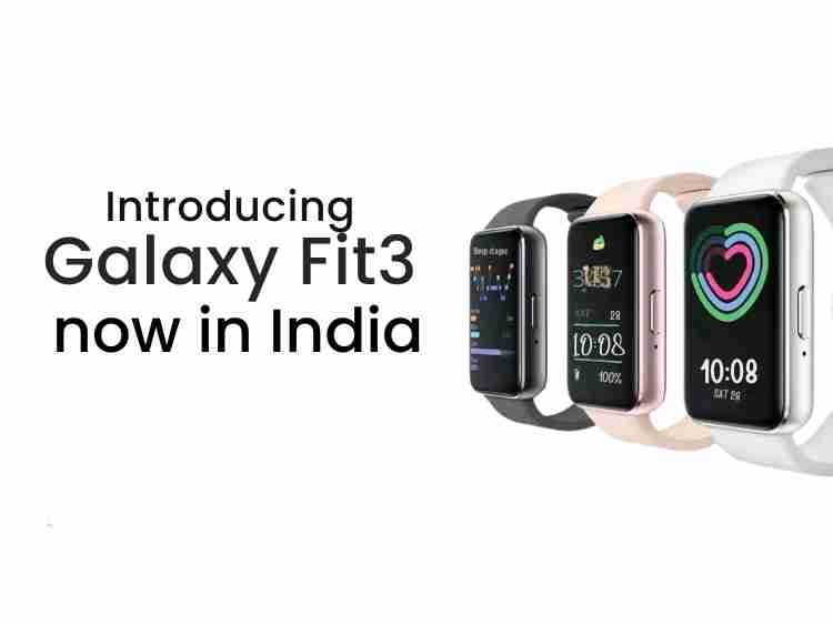 Fit3: samsung’s new fitness tracker in india