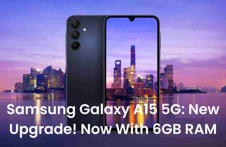 Samsung galaxy a15 5g: new upgrade! Now with 6gb ram