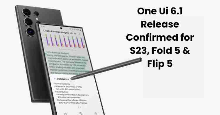 One ui 6. 1 release confirmed for s23 fold 5 flip 5