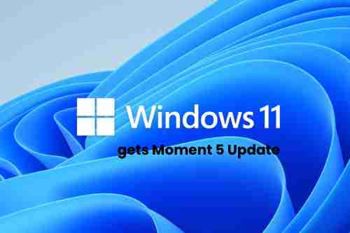 Windows 11 gets supercharged: top 10 features in moment 5