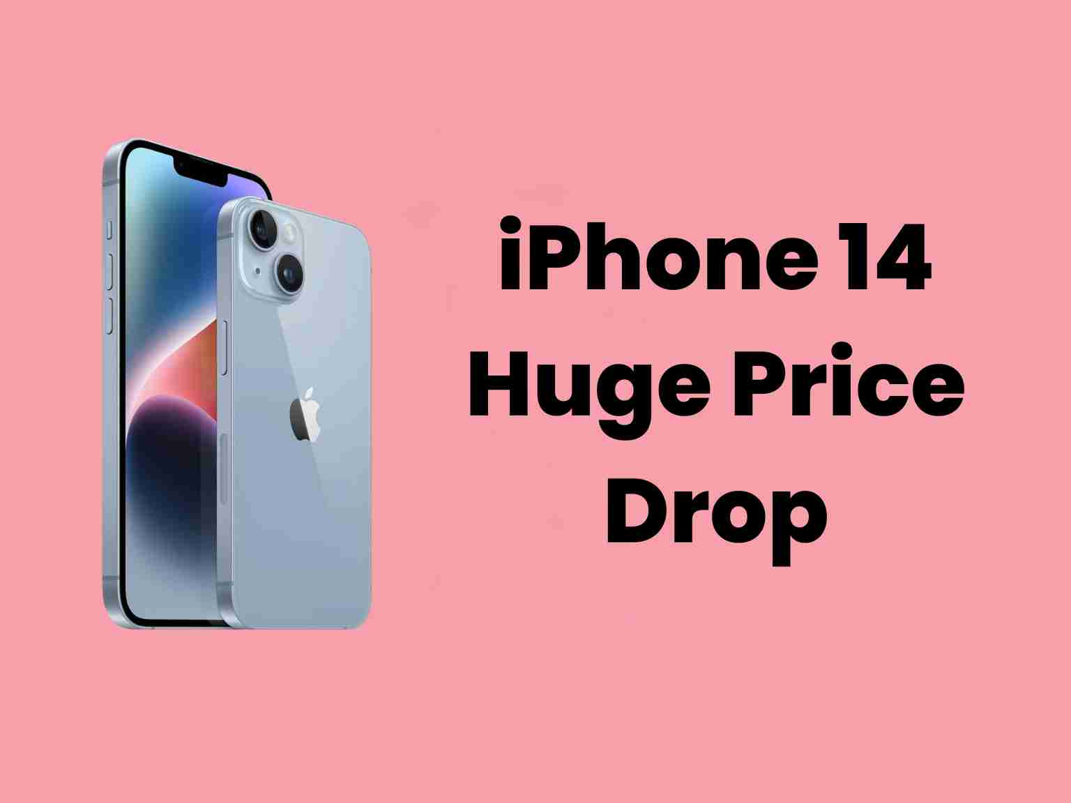 Iphone 14 huge price drop