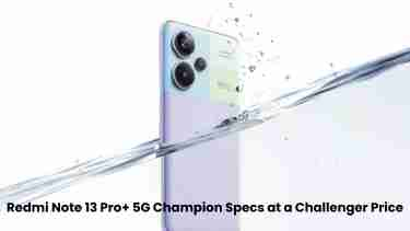 Redmi note 13 pro 5g champion specs at a challenger price