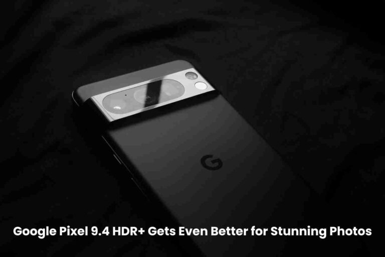 Google pixel 9. 4: hdr+ gets even better for stunning photos