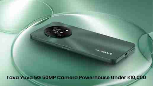 Lava yuva 5g: 50mp camera powerhouse under ₹10,000