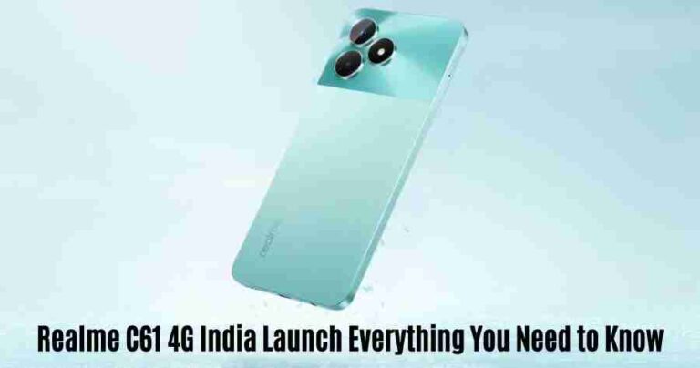 Realme c61 4g india launch: everything you need to know