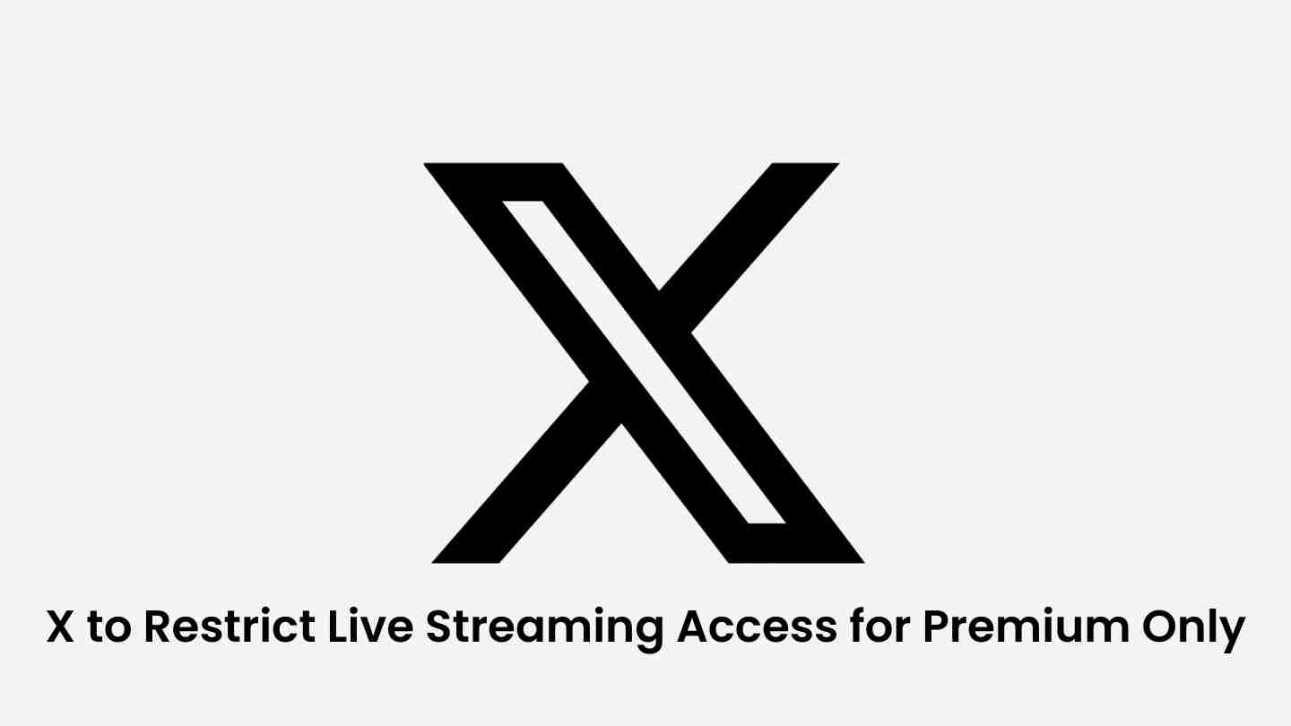 X to restrict live streaming access for premium only