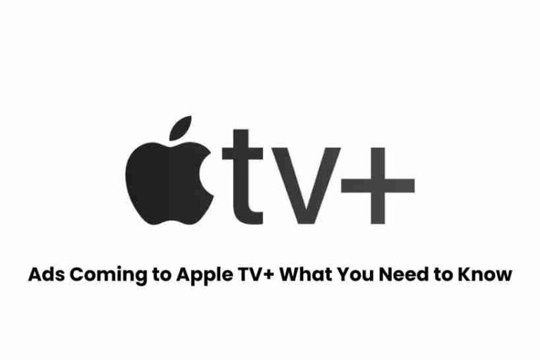 Ads coming to apple tv+: what you need to know