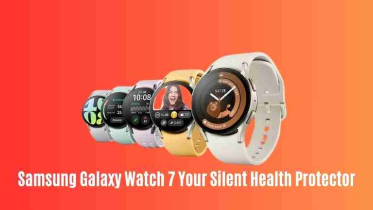 Samsung galaxy watch 7: your silent health protector