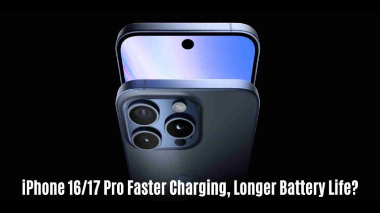 Iphone 16/17 pro: faster charging, longer battery life?