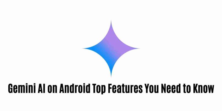 Gemini ai on android: top features you need to know