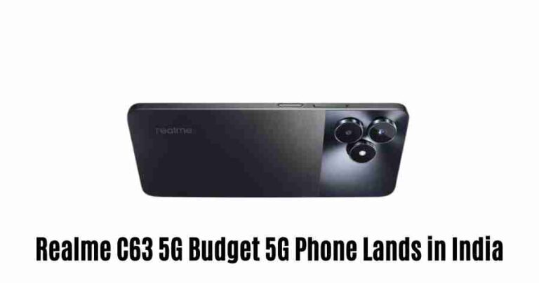 Realme c63 5g: budget 5g phone lands in india