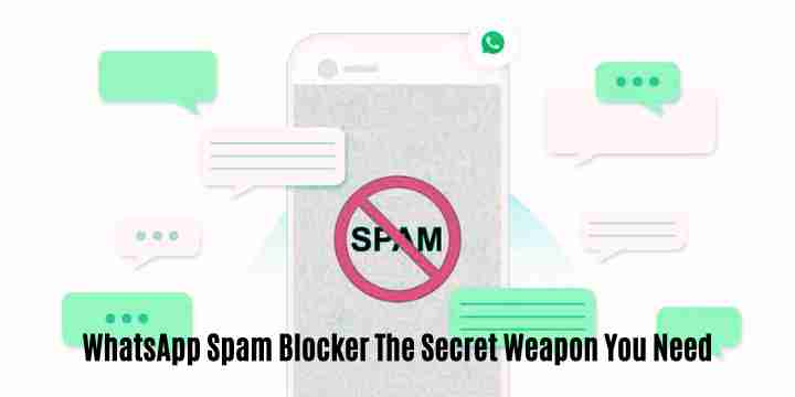 Whatsapp spam blocker the secret weapon you need