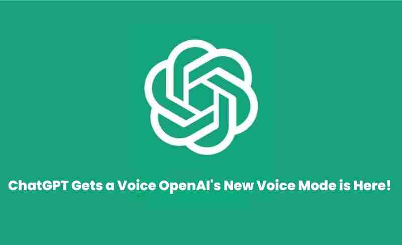 Chatgpt gets a voice openais new voice mode is here