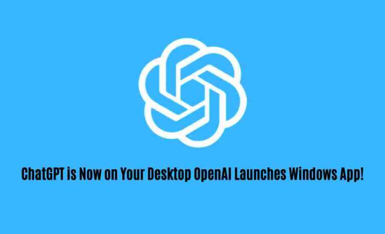 Chatgpt is now on your desktop: openai launches windows app!