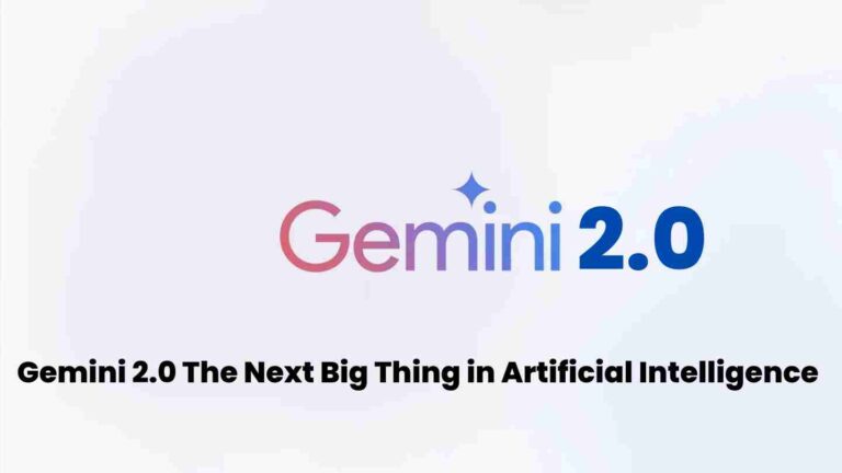 Gemini 2. 0: the next big thing in artificial intelligence