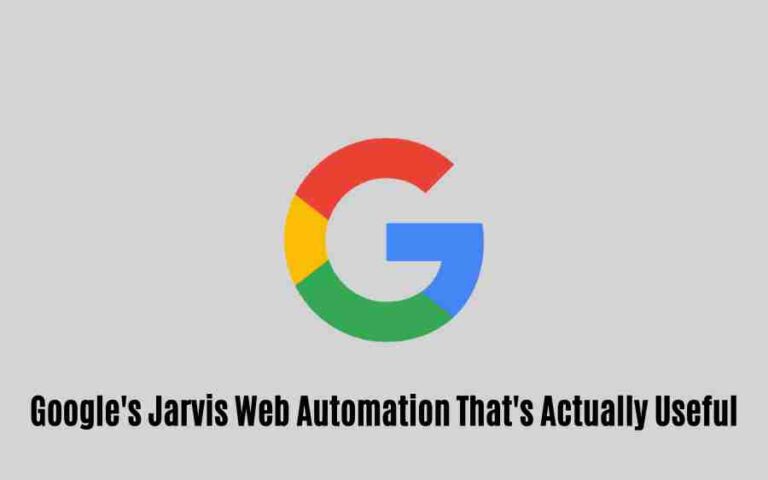 Google’s jarvis: web automation that’s actually useful