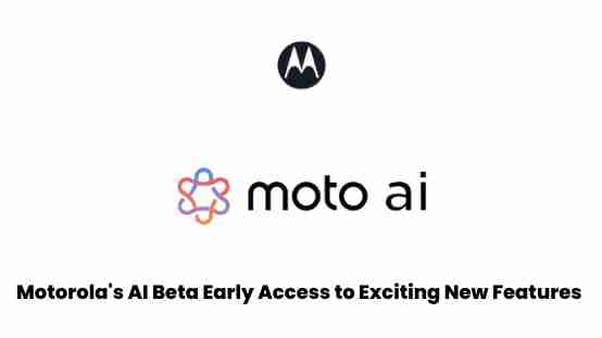 Motorola’s ai beta: early access to exciting new features