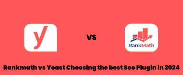 Rankmath vs yoast: choosing the best seo plugin in 2024