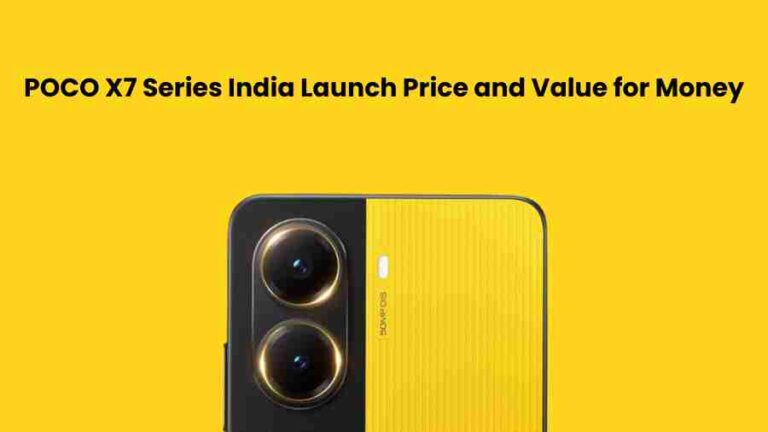 Poco x7 series india launch: price and value for money