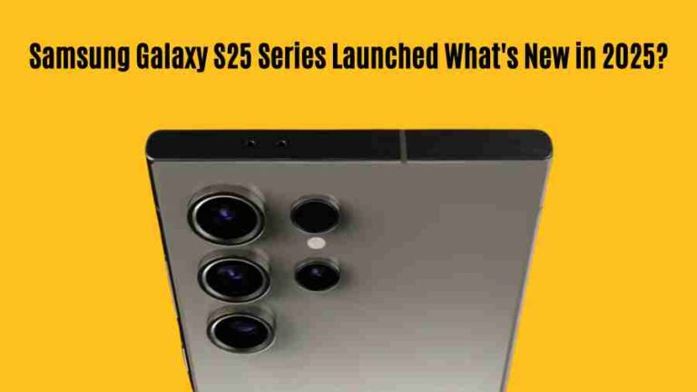 Samsung galaxy s25 series launched: what’s new in 2025?