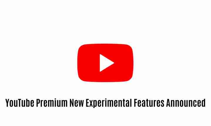 Youtube premium: new experimental features announced